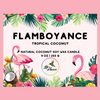 Flamboyance • 9 oz